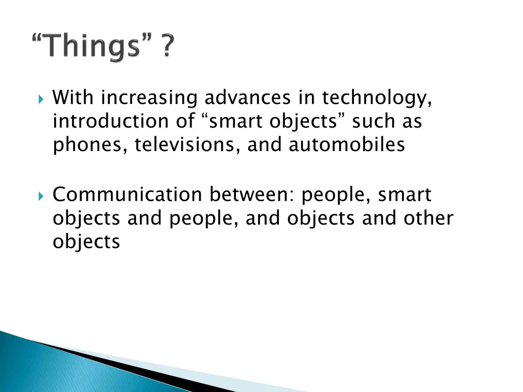 with increasing advances in technology