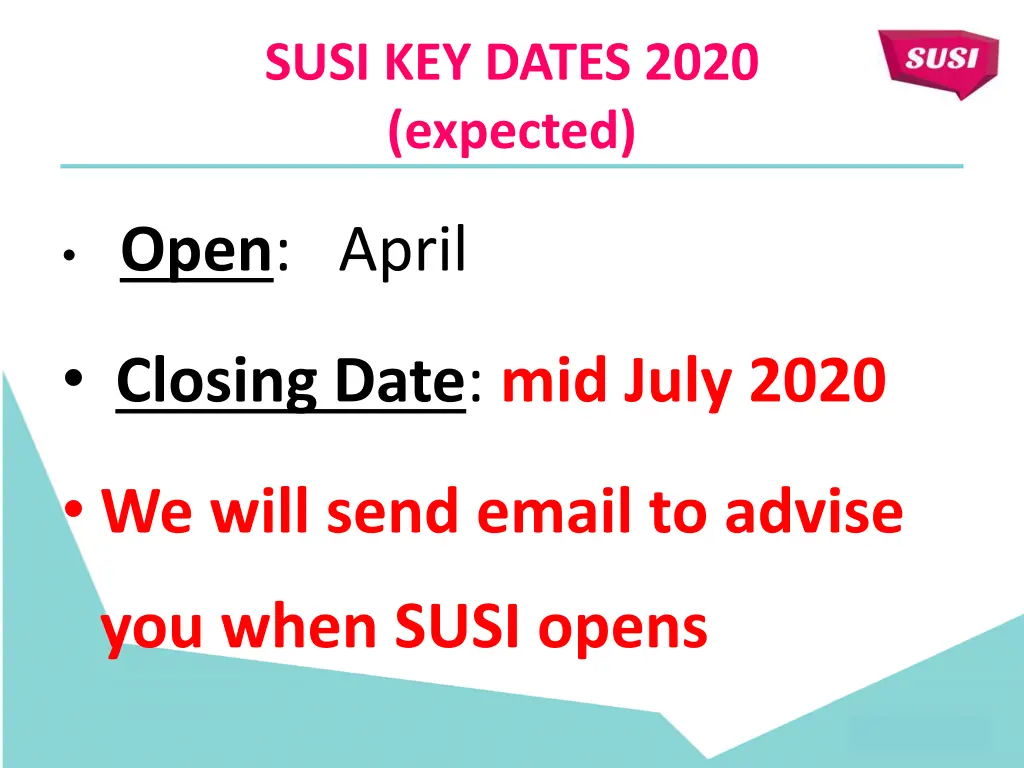 susi key dates 2020 expected
