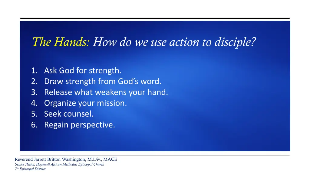 the hands how do we use action to disciple