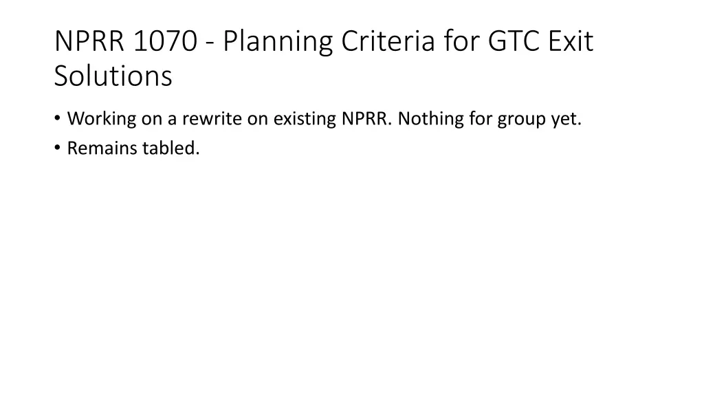 nprr 1070 planning criteria for gtc exit solutions