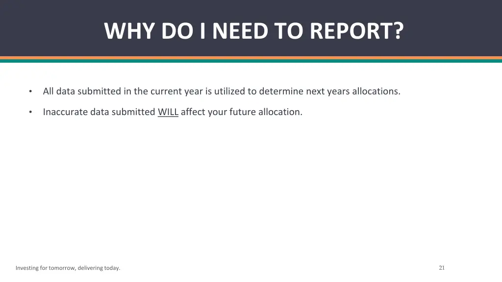 why do i need to report