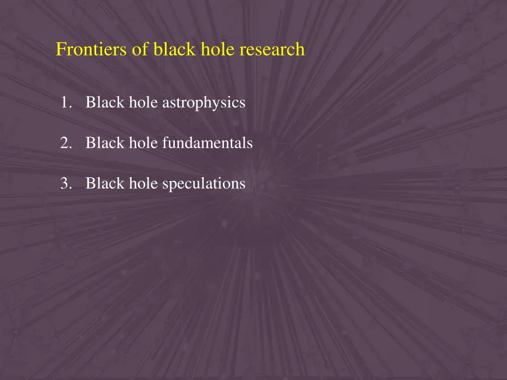 frontiers of black hole research