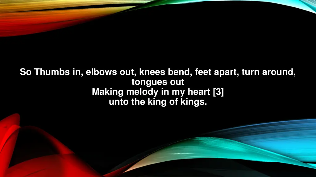 so thumbs in elbows out knees bend feet apart 1