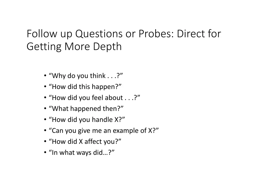 follow up questions or probes direct for getting