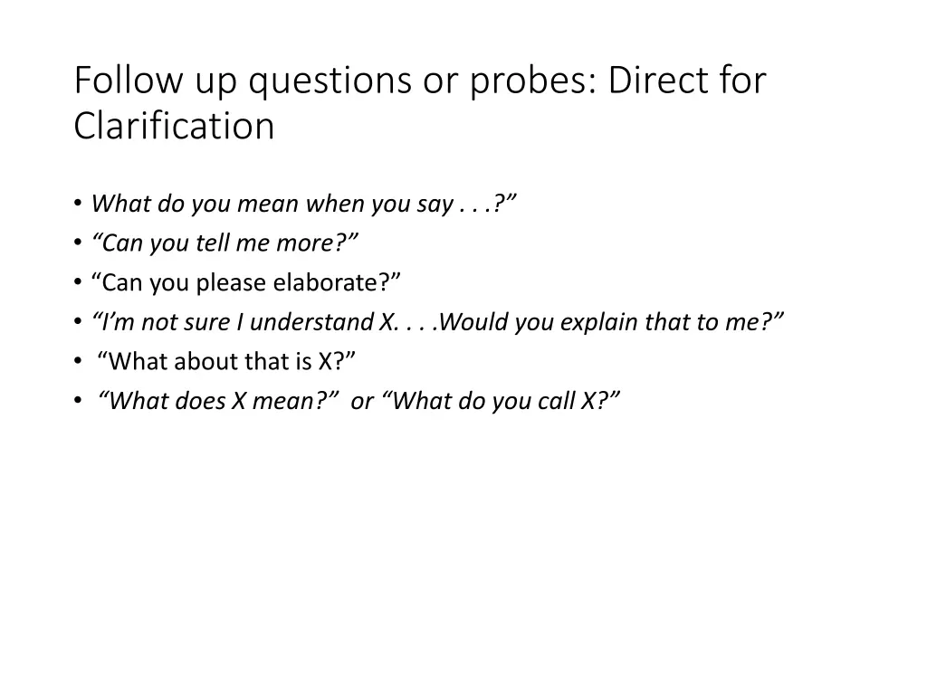 follow up questions or probes direct