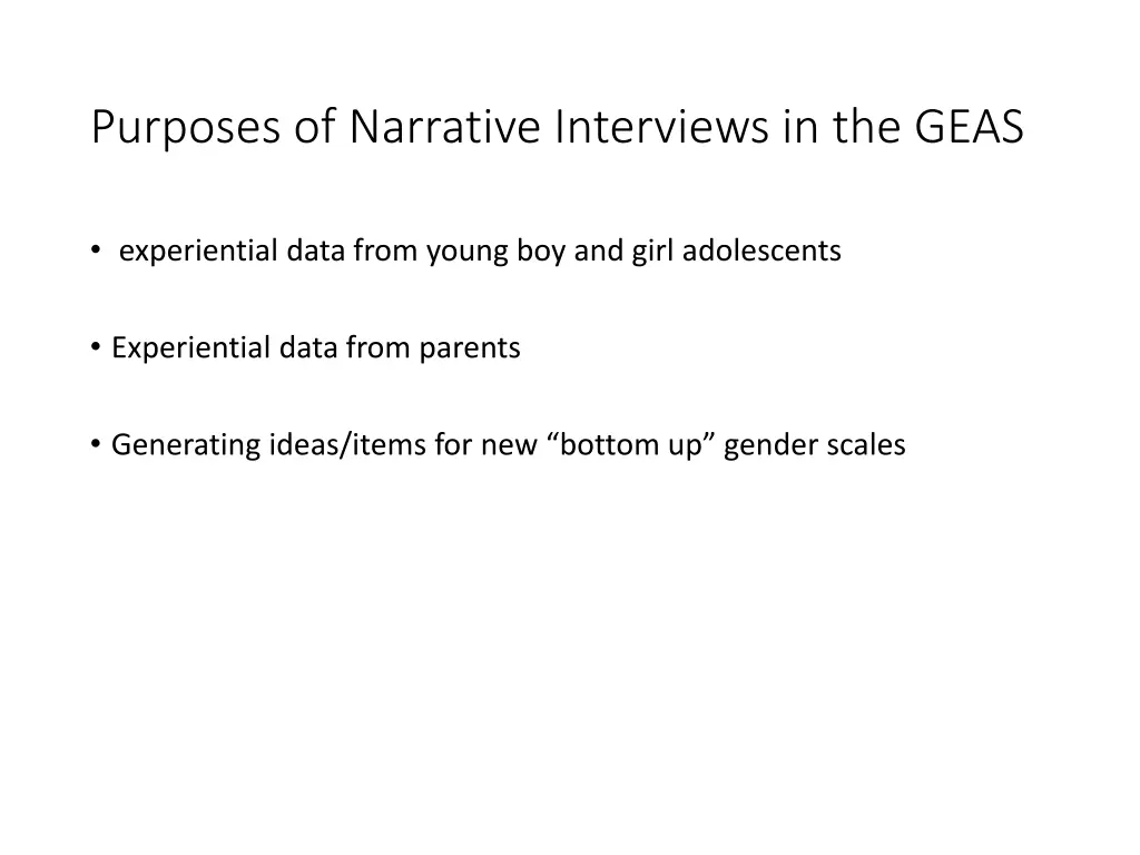purposes of narrative interviews in the geas