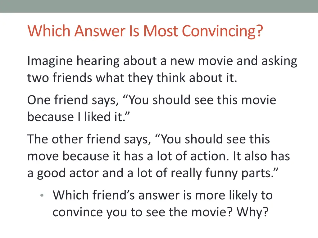 which answer is most convincing