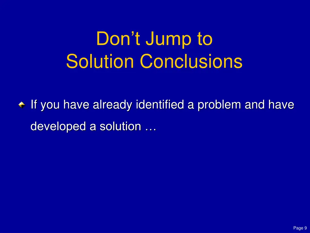 don t jump to solution conclusions