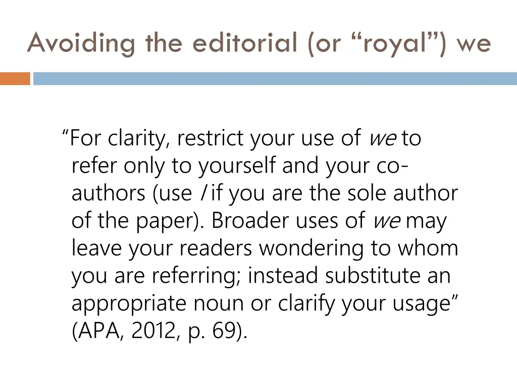 avoiding the editorial or royal we