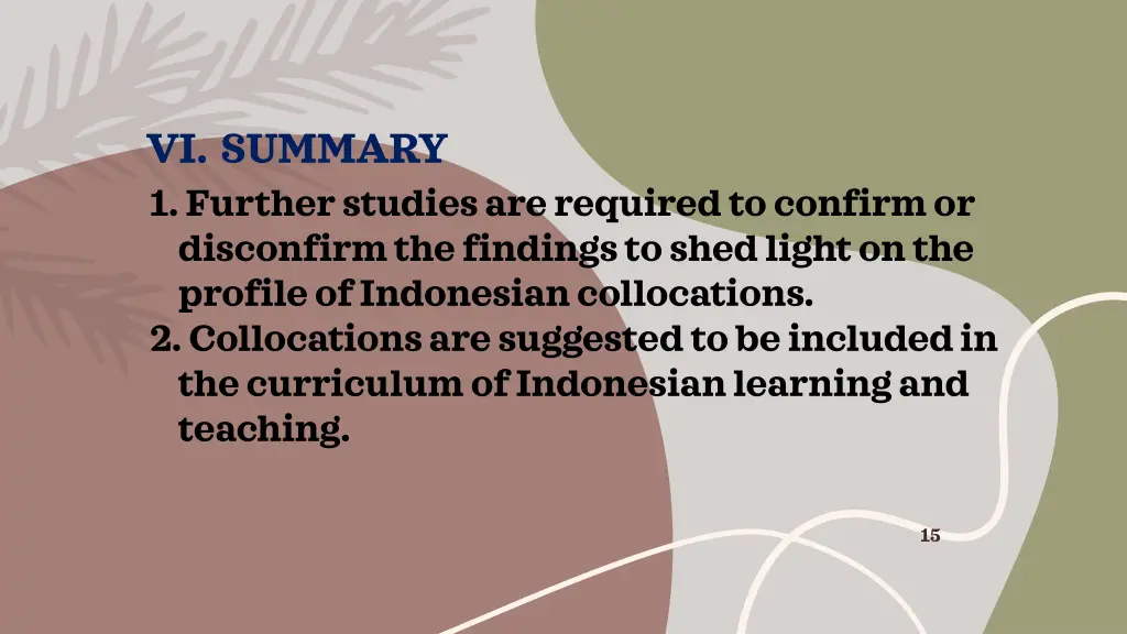 vi summary 1 further studies are required