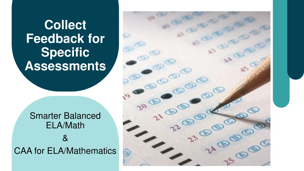 collect feedback for specific assessments