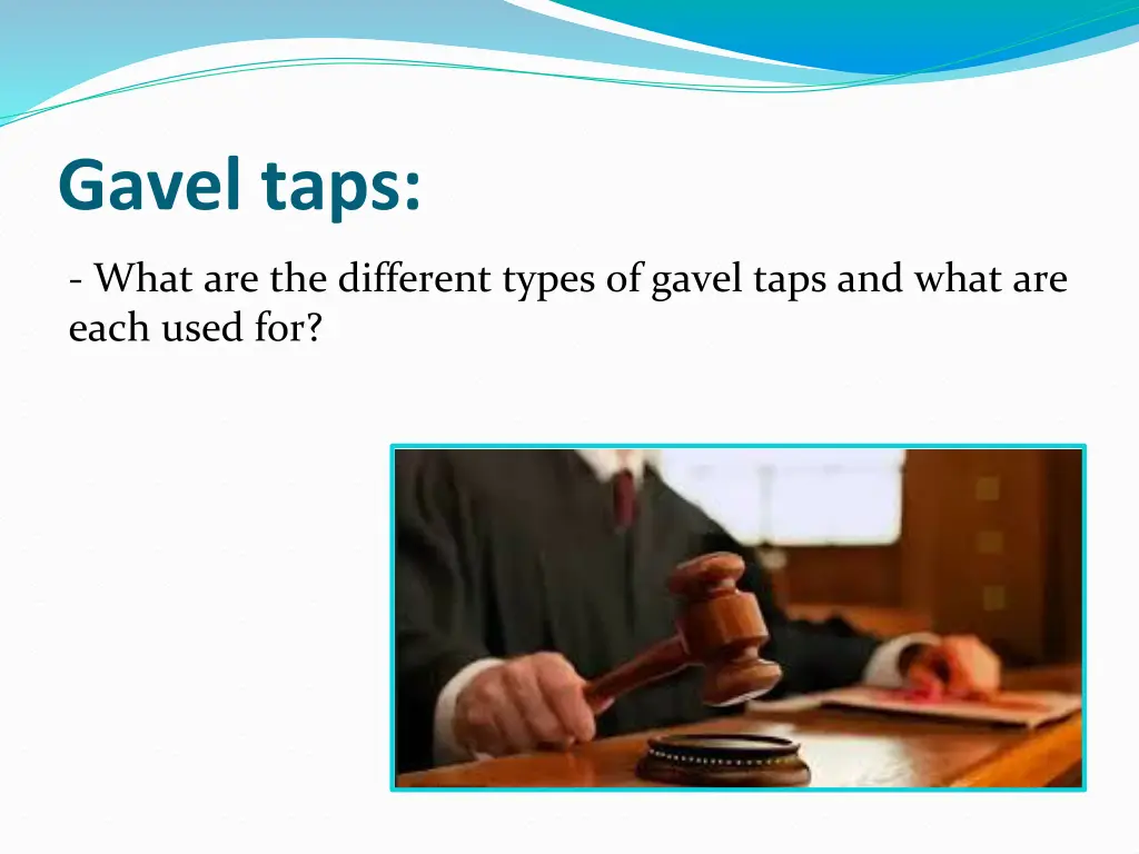 gavel taps