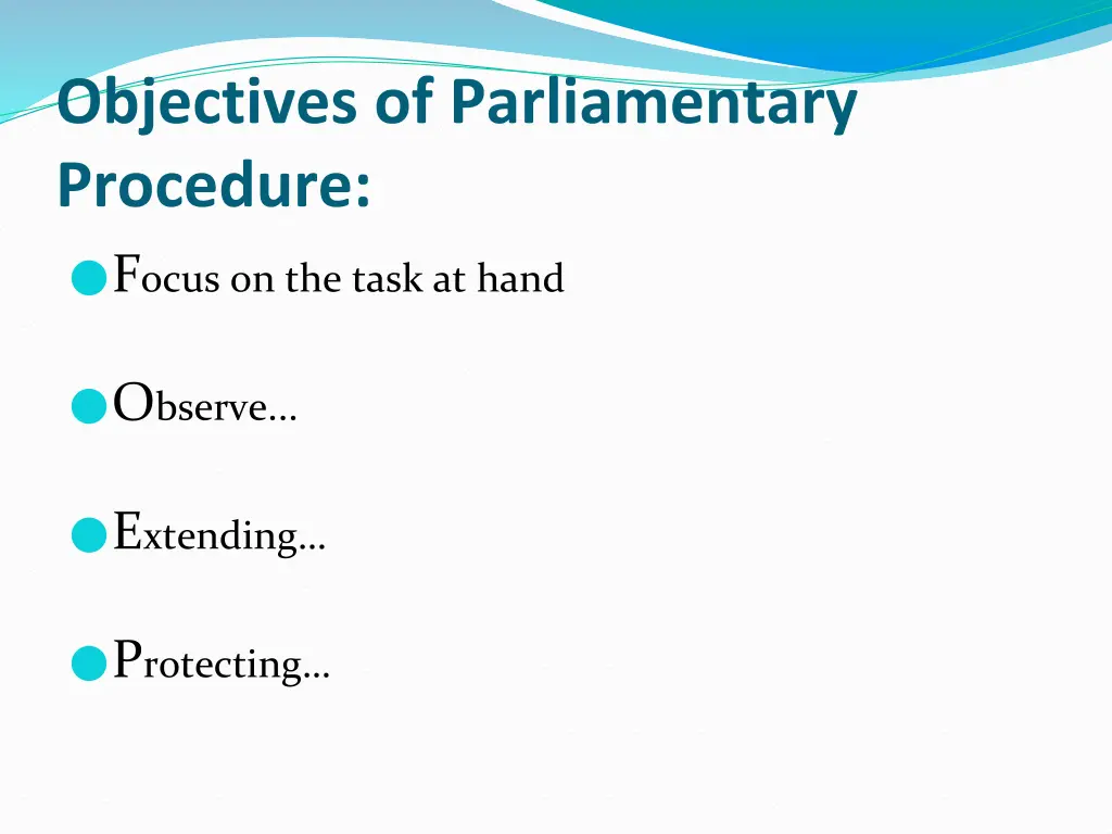 objectives of parliamentary procedure 1