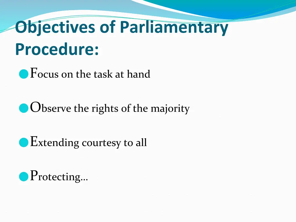 objectives of parliamentary procedure 3