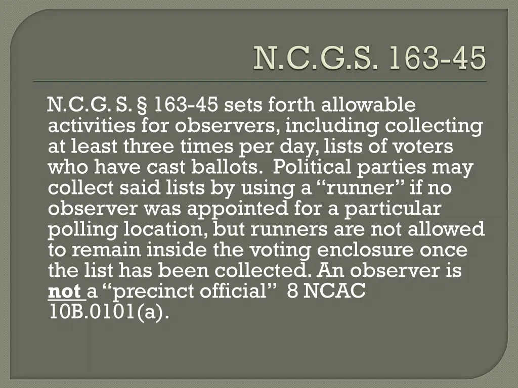 n c g s 163 45 sets forth allowable activities