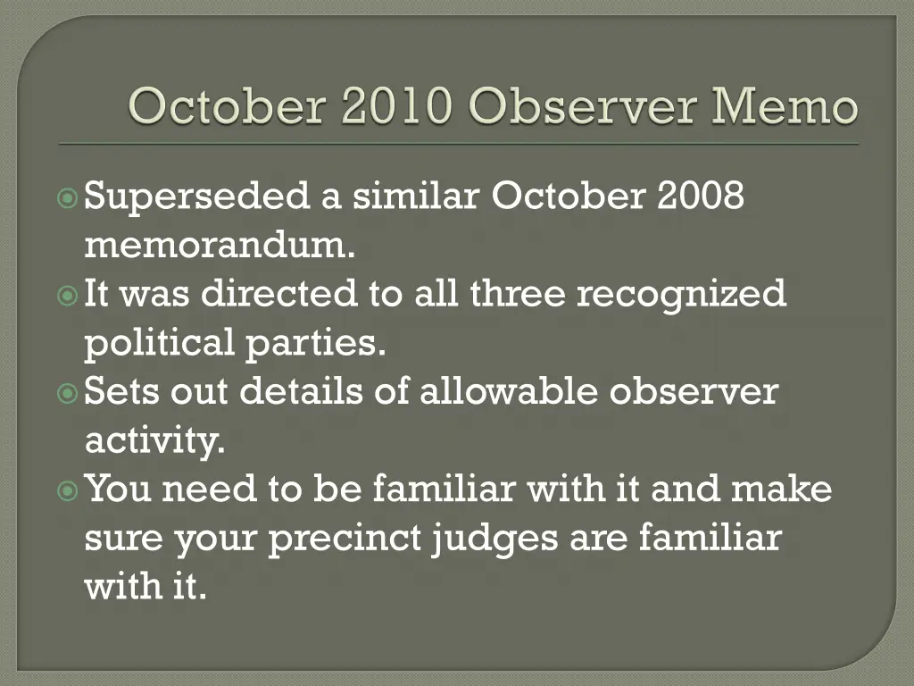 superseded a similar october 2008 memorandum