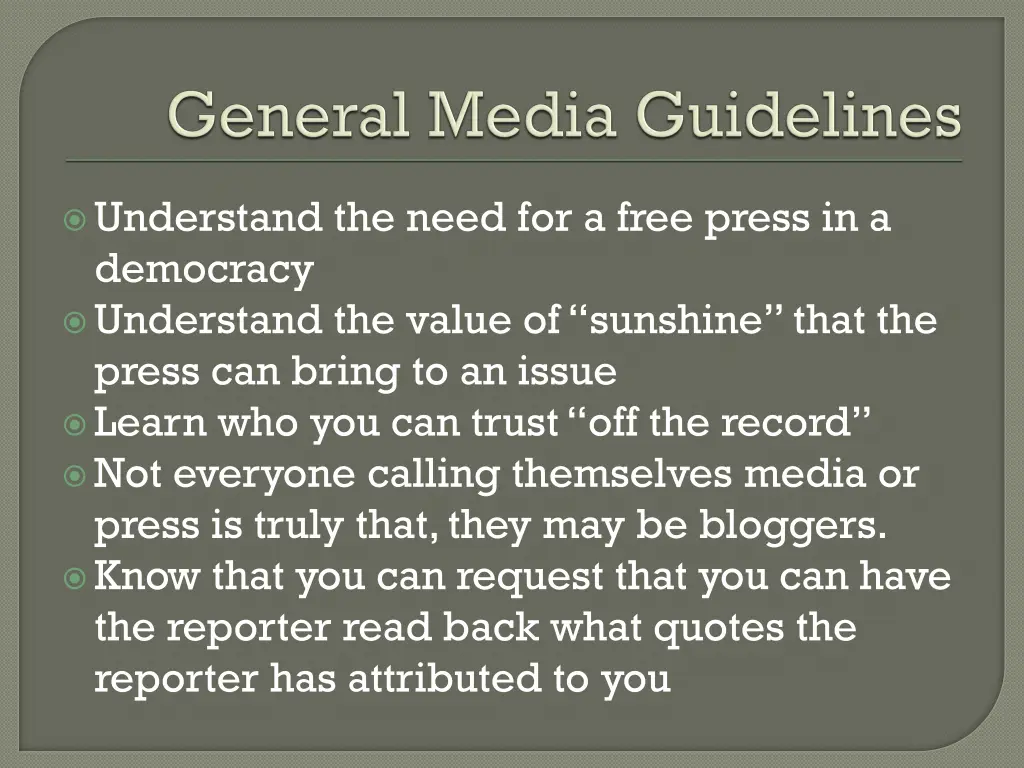 understand the need for a free press