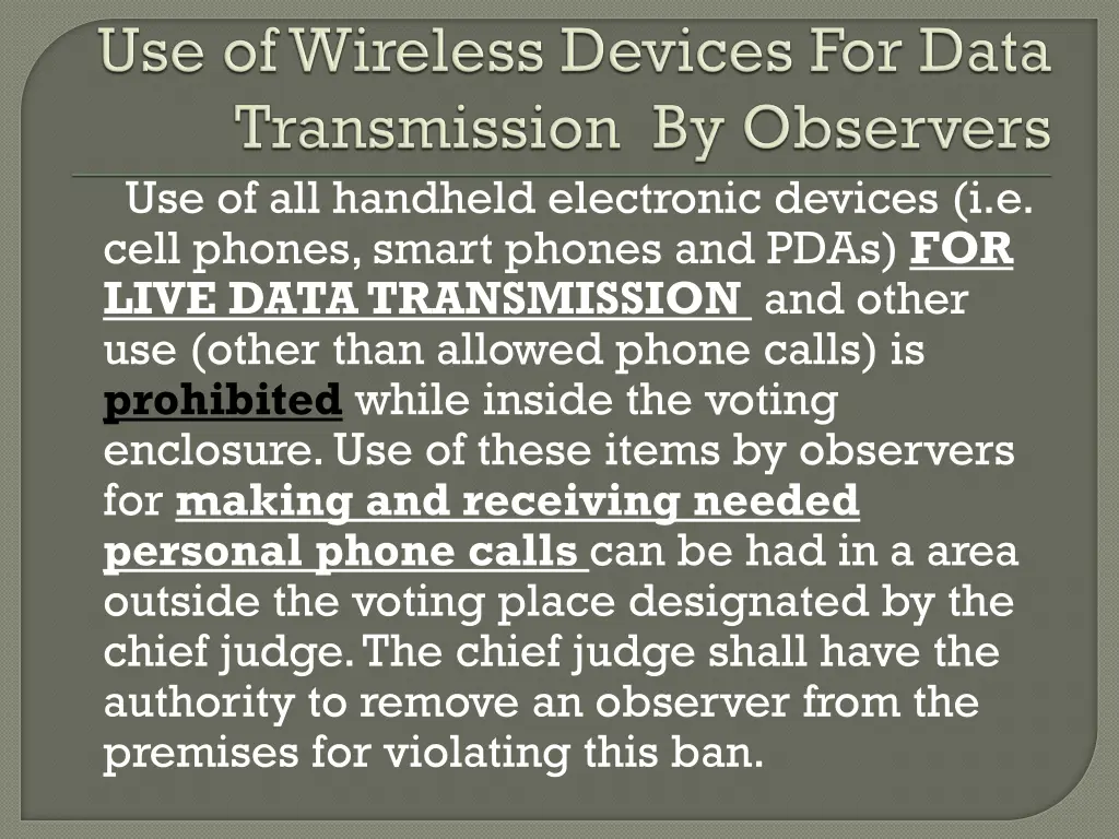 use of all handheld electronic devices i e cell