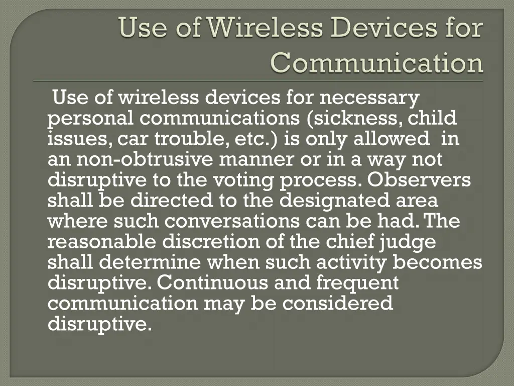 use of wireless devices for necessary personal