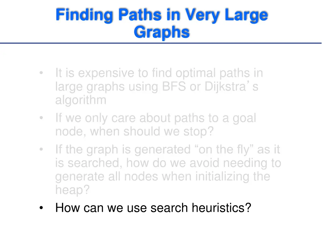 finding paths in very large graphs 1