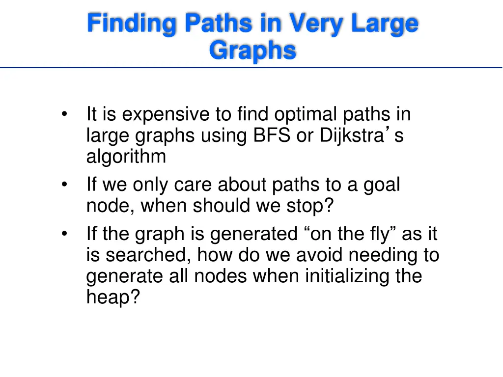 finding paths in very large graphs