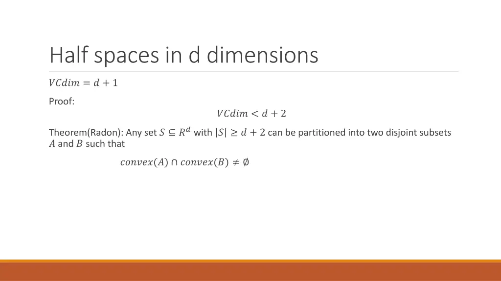 half spaces in d dimensions 1