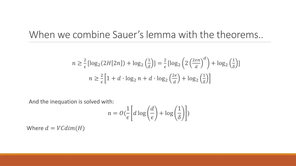 when we combine sauer s lemma with the theorems