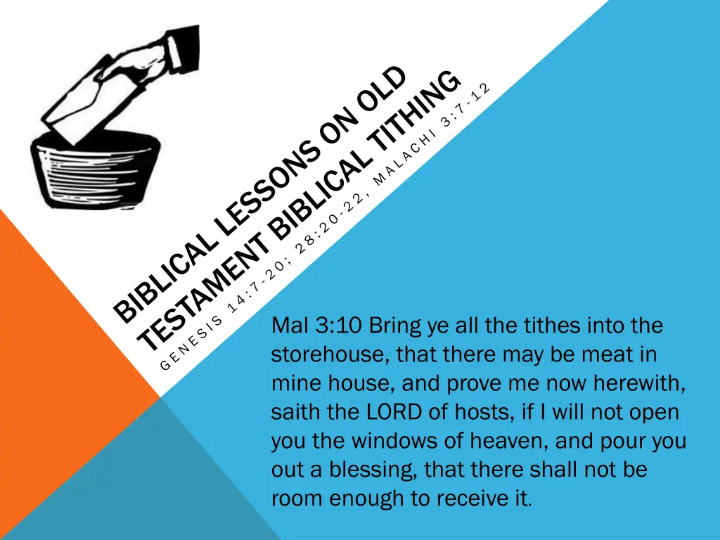 mal 3 10 bring ye all the tithes into