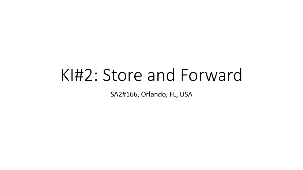 ki 2 store and forward