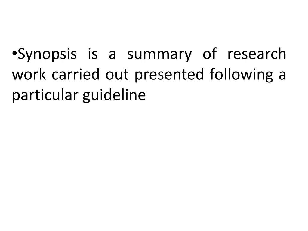 synopsis is a summary of research work carried