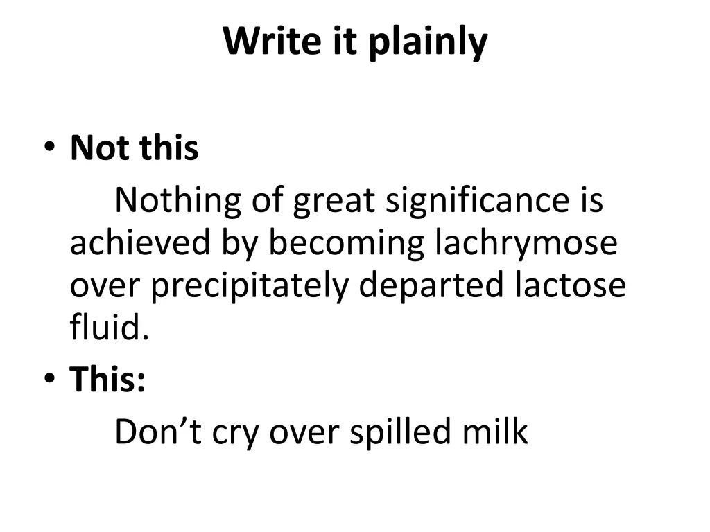 write it plainly