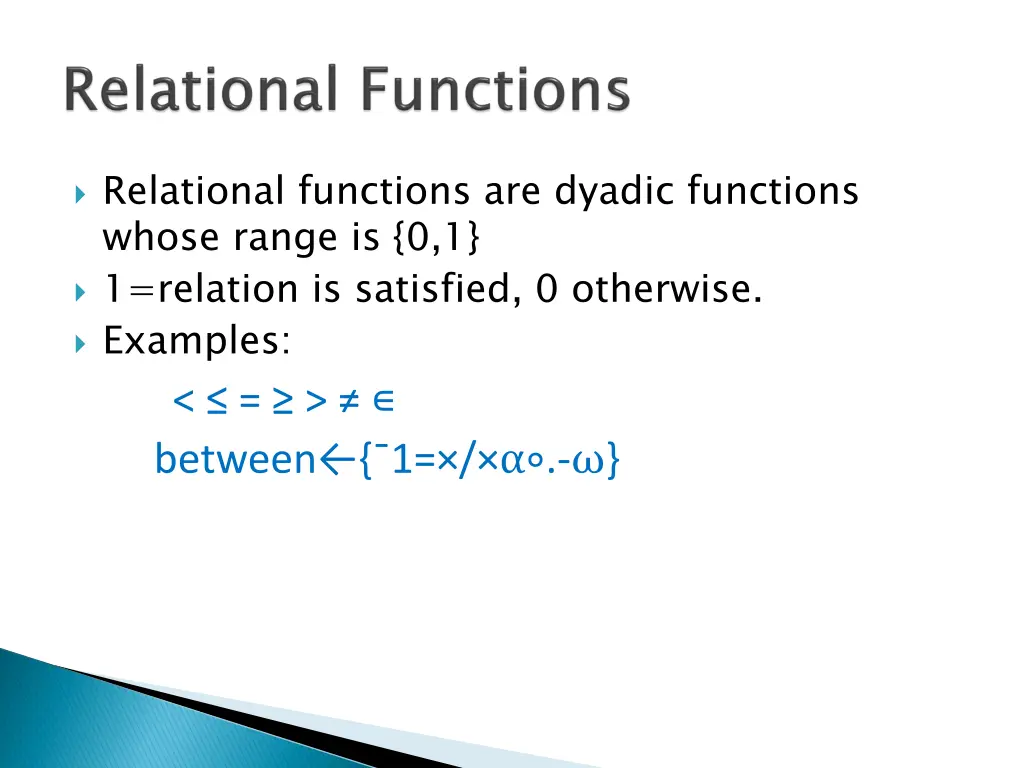 relational functions are dyadic functions whose