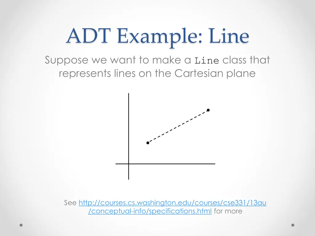adt example line suppose we want to make a line