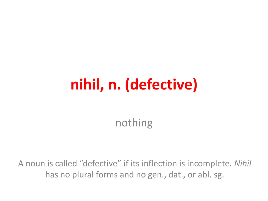 nihil n defective