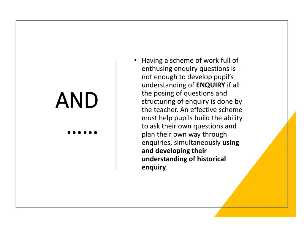 having a scheme of work full of enthusing enquiry