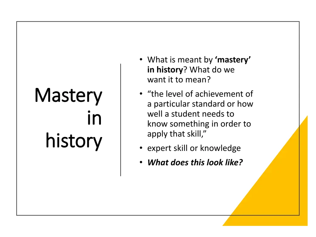 what is meant by mastery in history what