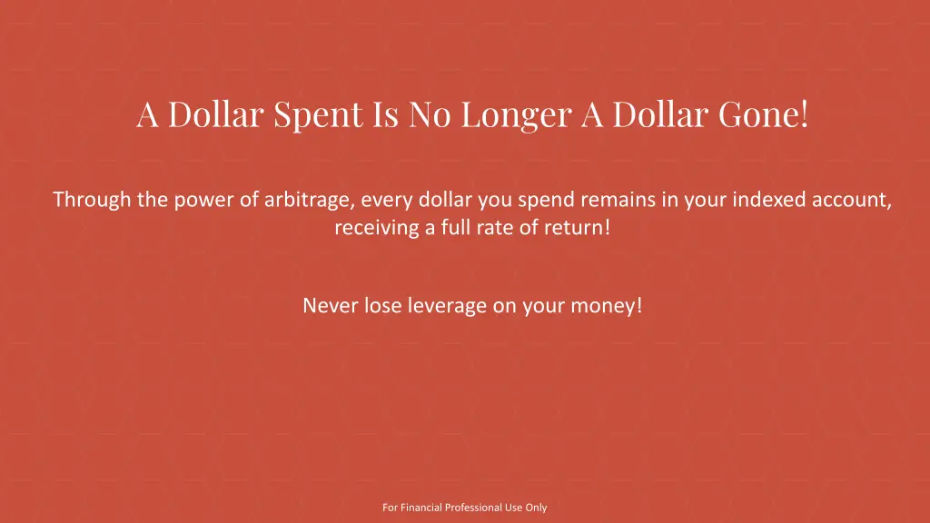 a dollar spent is no longer a dollar gone