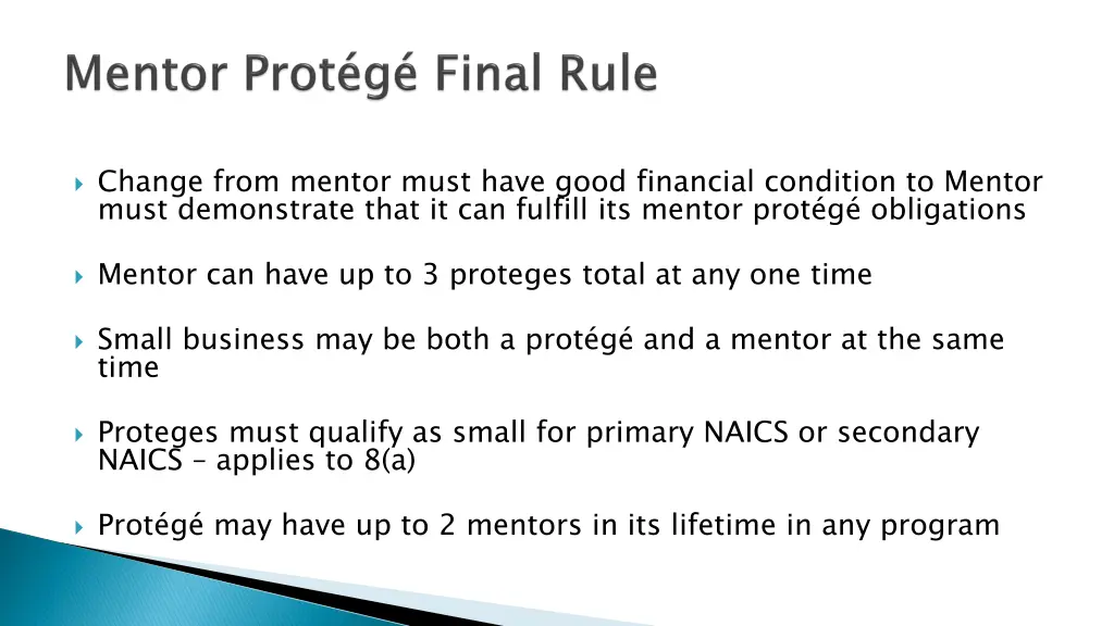 change from mentor must have good financial