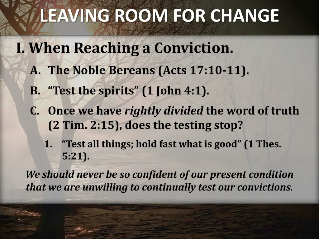 leaving room for change