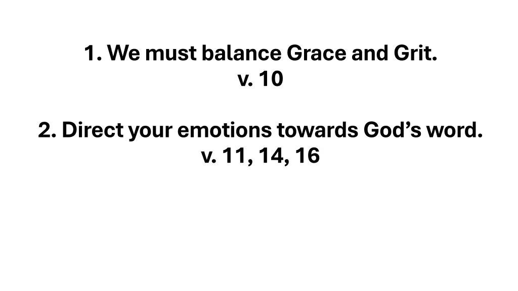 1 we must balance grace and grit v 10 1
