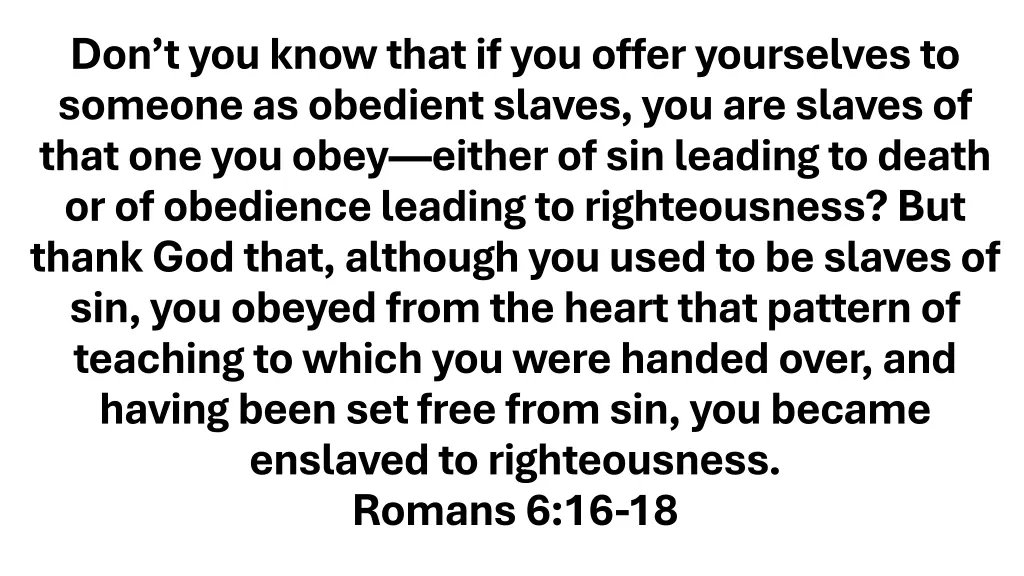 don t you know that if you offer yourselves