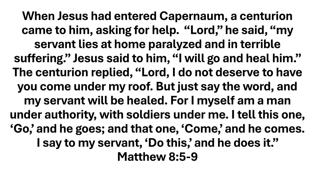 when jesus had entered capernaum a centurion came