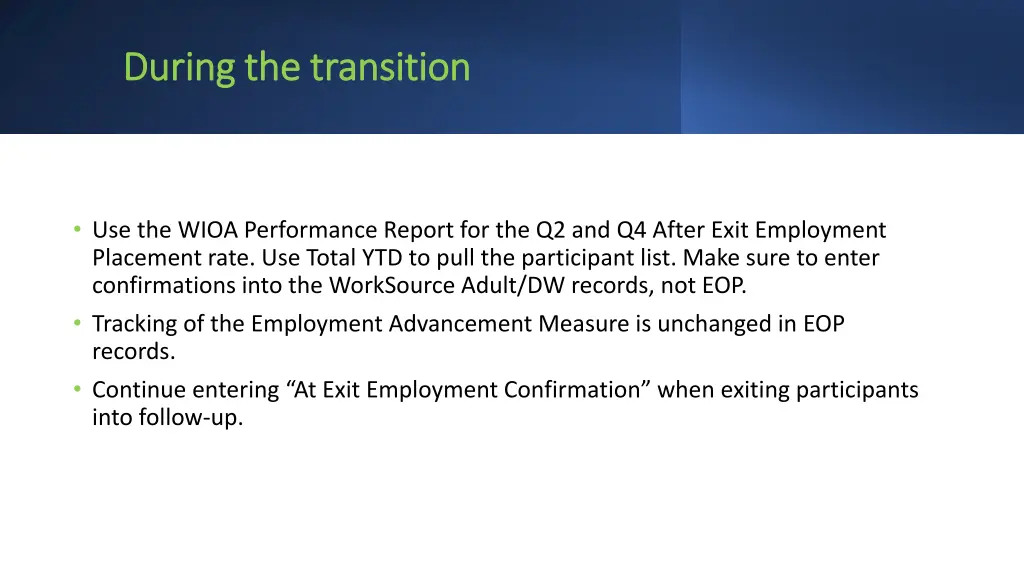 during the transition during the transition