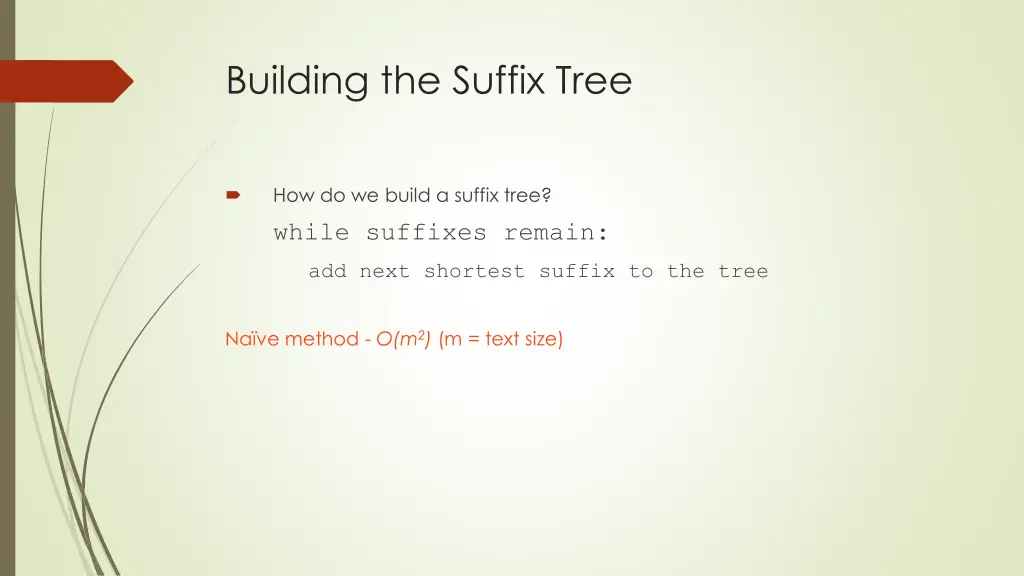 building the suffix tree 8