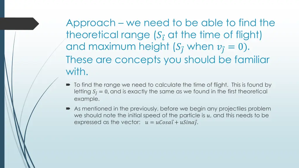 approach we need to be able to find