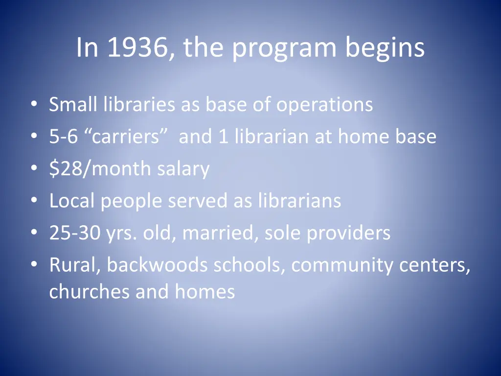 in 1936 the program begins