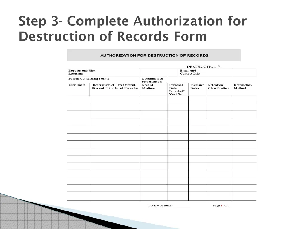 step 3 complete authorization for destruction