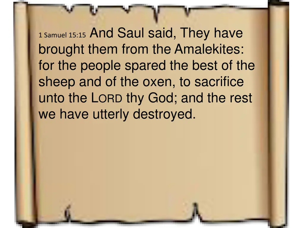 1 samuel 15 15 and saul said they have brought