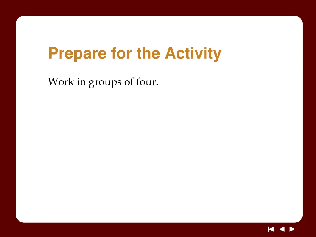 prepare for the activity