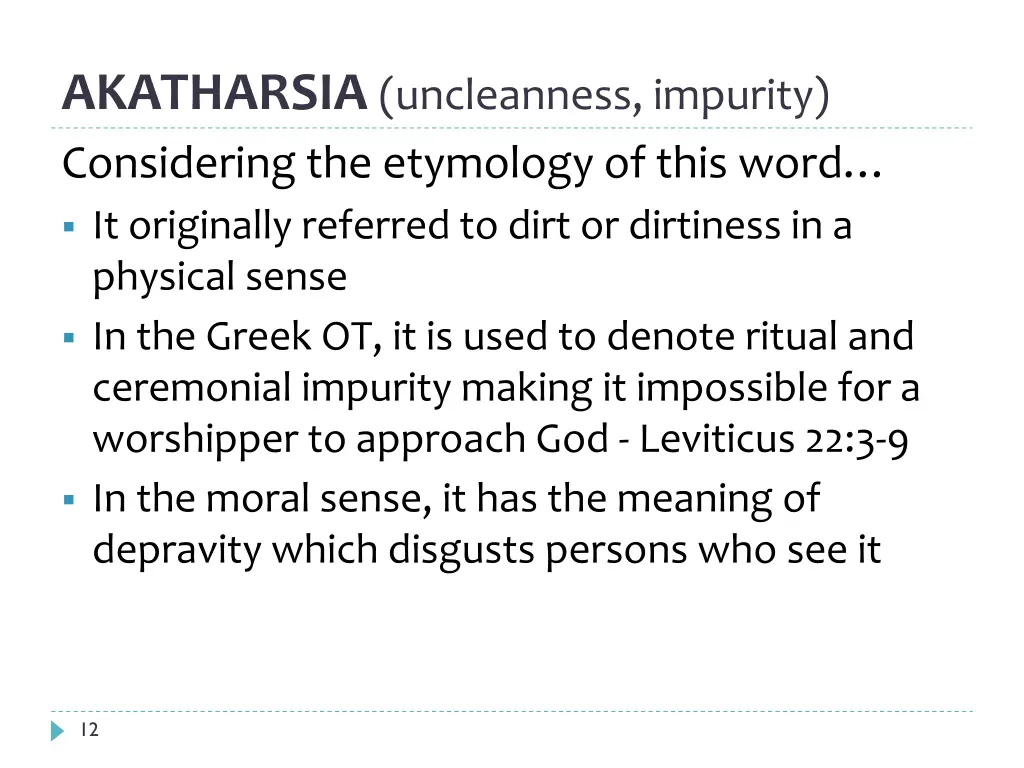 akatharsia uncleanness impurity considering
